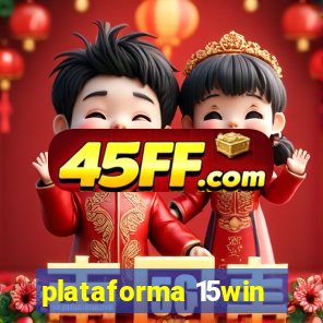 plataforma 15win